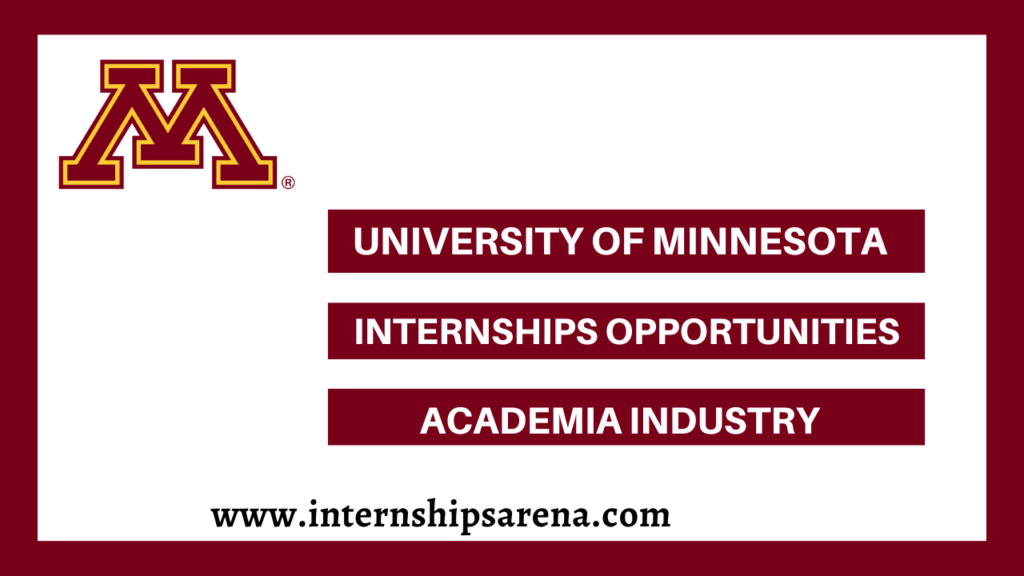 University Of Minnesota Internship 2026 - Internships Arena