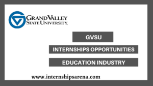 Grand Valley State University Internships