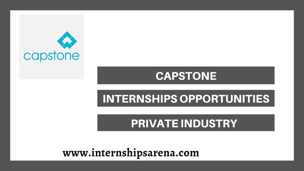 Capstone Internship 2026 New Openings - Internships Arena