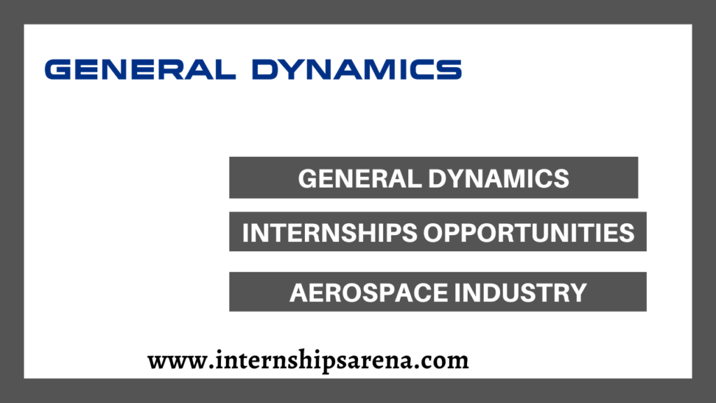 General Dynamics Internships