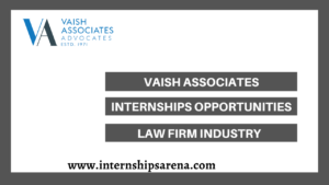Vaish Associates Internship