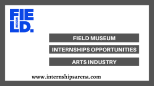 Field Museum Internships