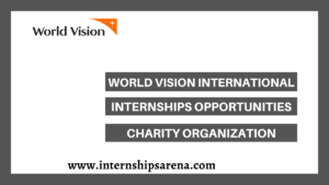World Vision International Internship