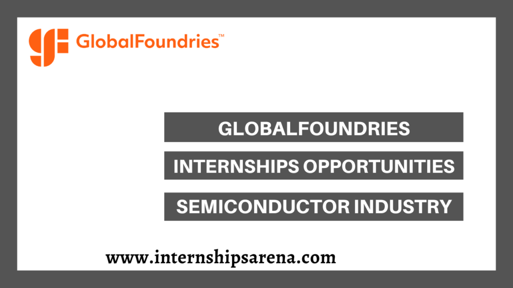 GlobalFoundries Internship