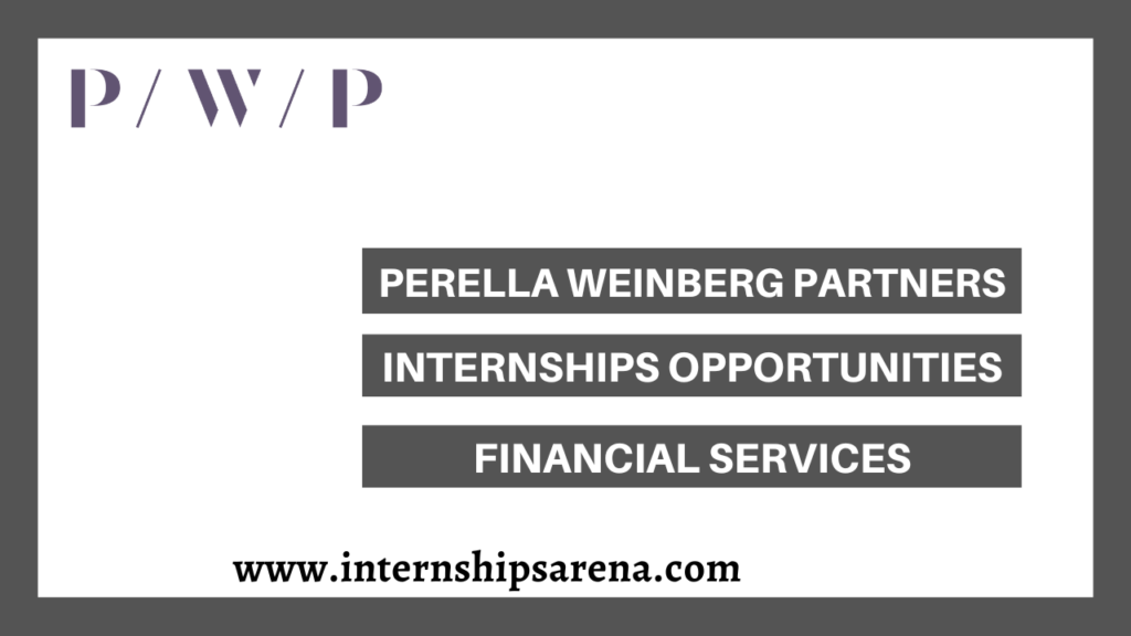 Perella Weinberg Partners Internship