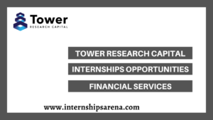 Tower Research Capital Internship