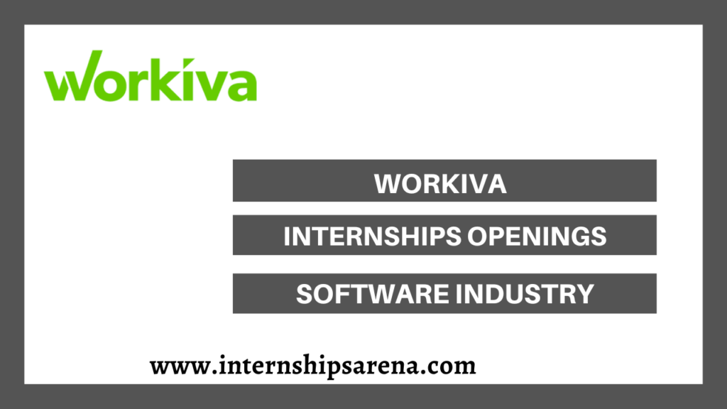 Workiva Internship In 2026 Emerging Avenues - Internships Arena