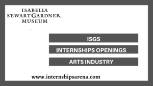 Isabella Stewart Gardner Museum Internships