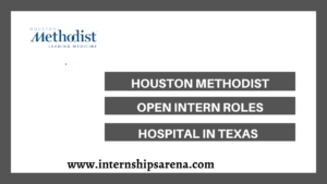 Houston Methodist Internship