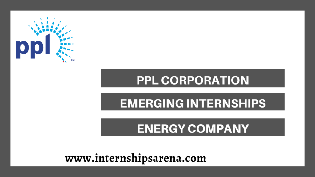 PPL Internship In 2026 PPL Corporation - Internships Arena