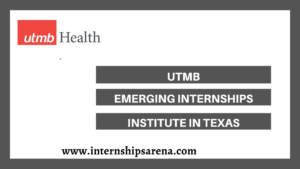 UTMB Internships