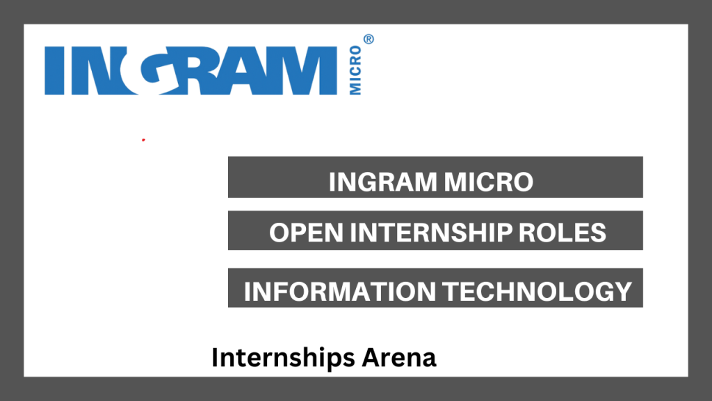 Ingram Micro Internship 2026 Fresh Beginnings - Internships Arena