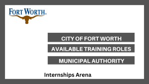 City Of Fort Worth Internships