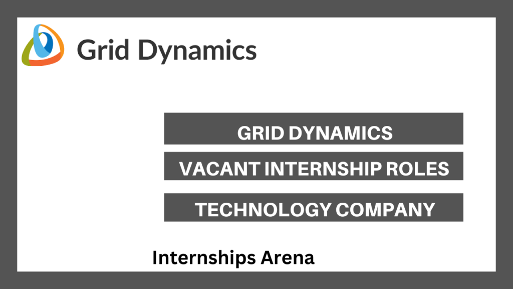 Grid Dynamics Internship 2026 Openings - Internships Arena