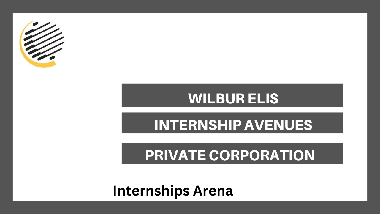 Wilbur Elis Internship