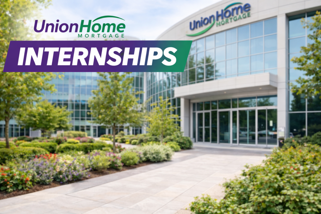 Union Home Mortgage Internships